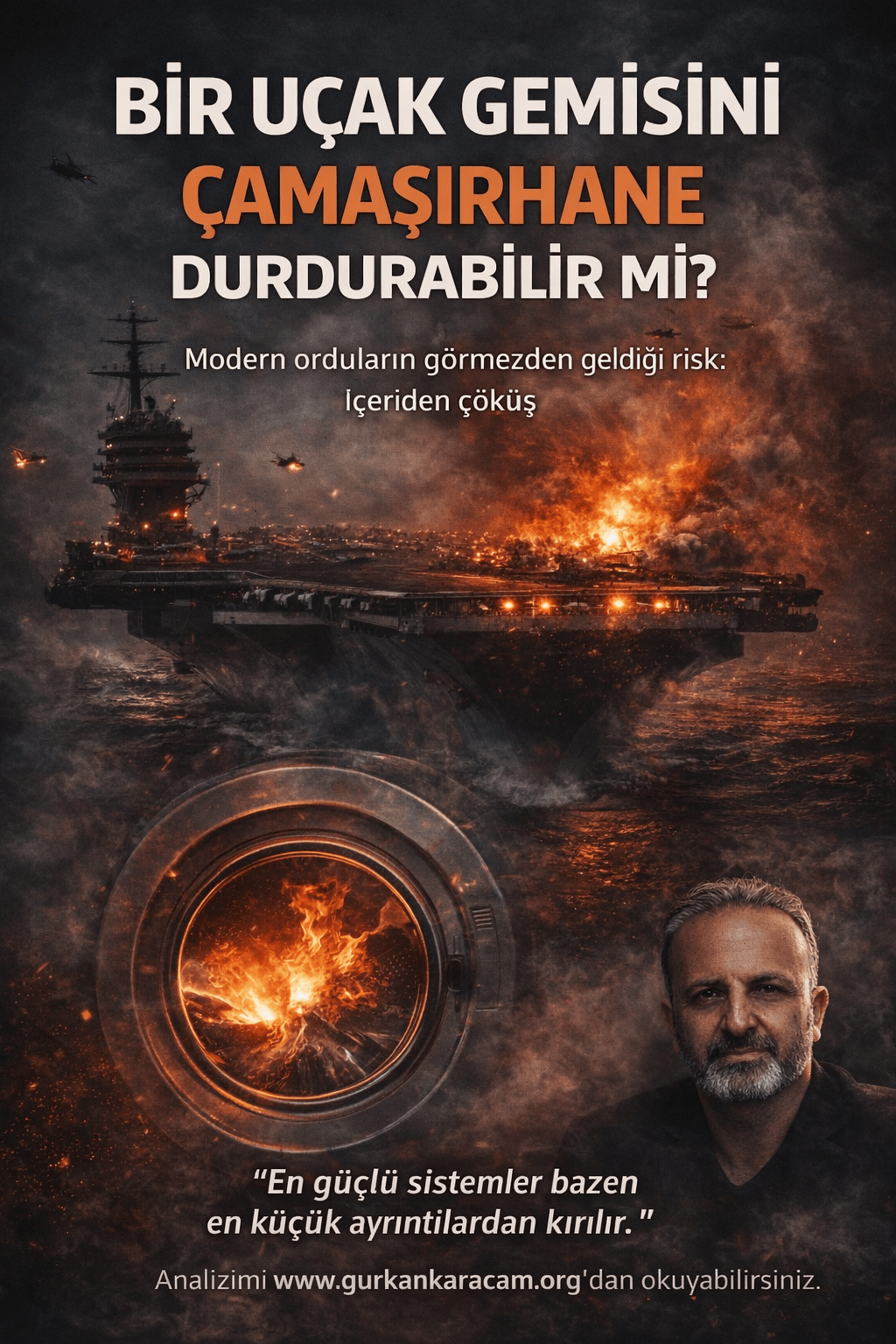 Bir Kurutma Makinesi Uçak Gemisini Savaştan Çekebilir mi?            “Bir İhtimal&nbsp;Üzerine”