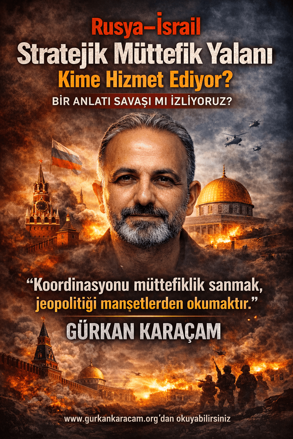 Rusya–İsrail Stratejik Müttefik Yalanı Kime Hizmet&nbsp;Ediyor?