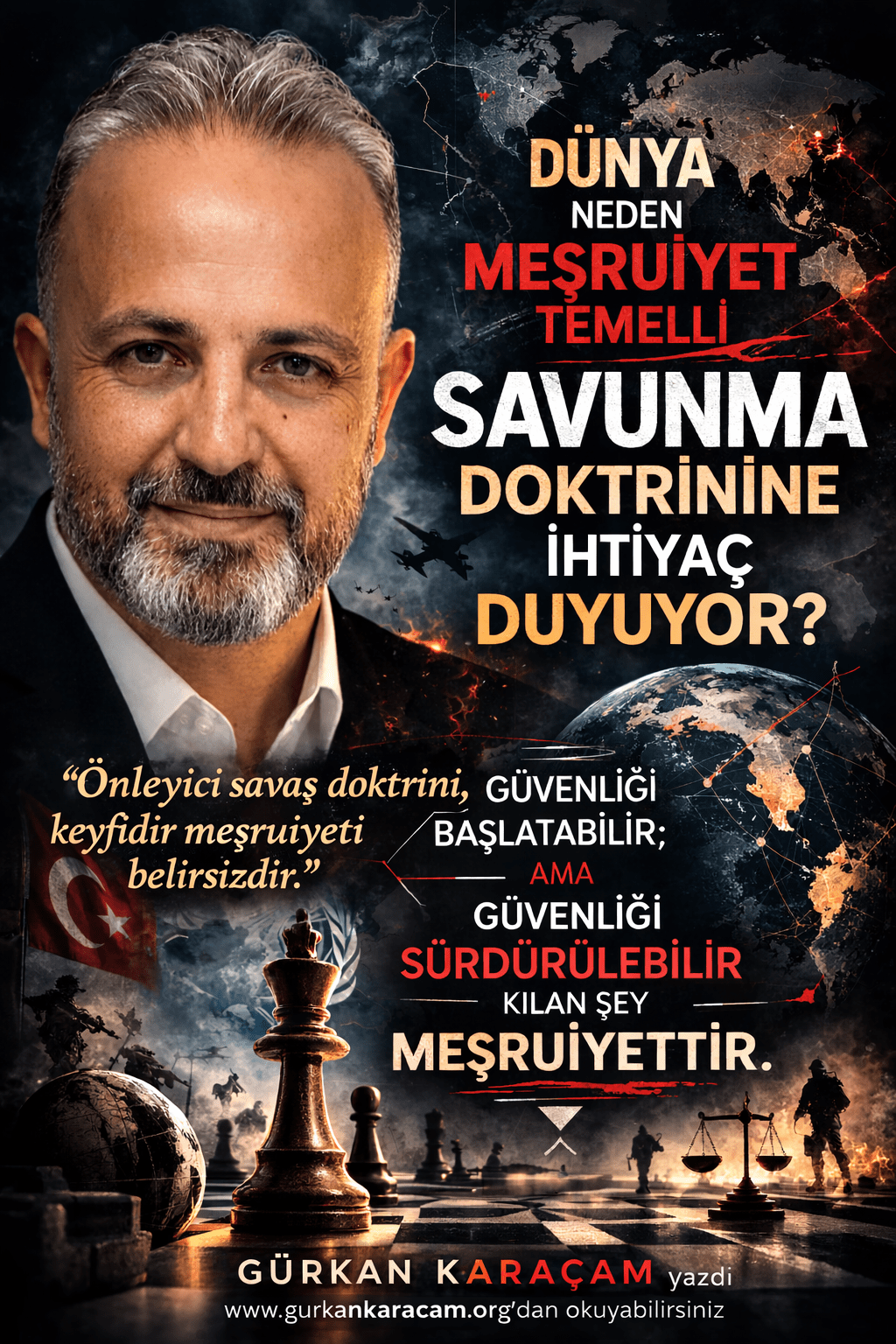 Dünya Neden Meşruiyet Temelli Savunma Doktrinine İhtiyaç&nbsp;Duyuyor?