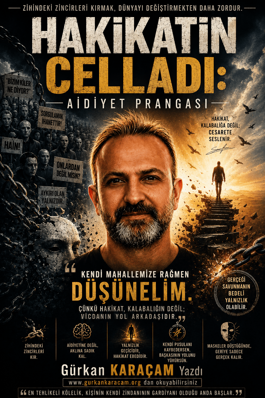 HAKİKATİN CELLADI: AİDİYET&nbsp;PRANGASI