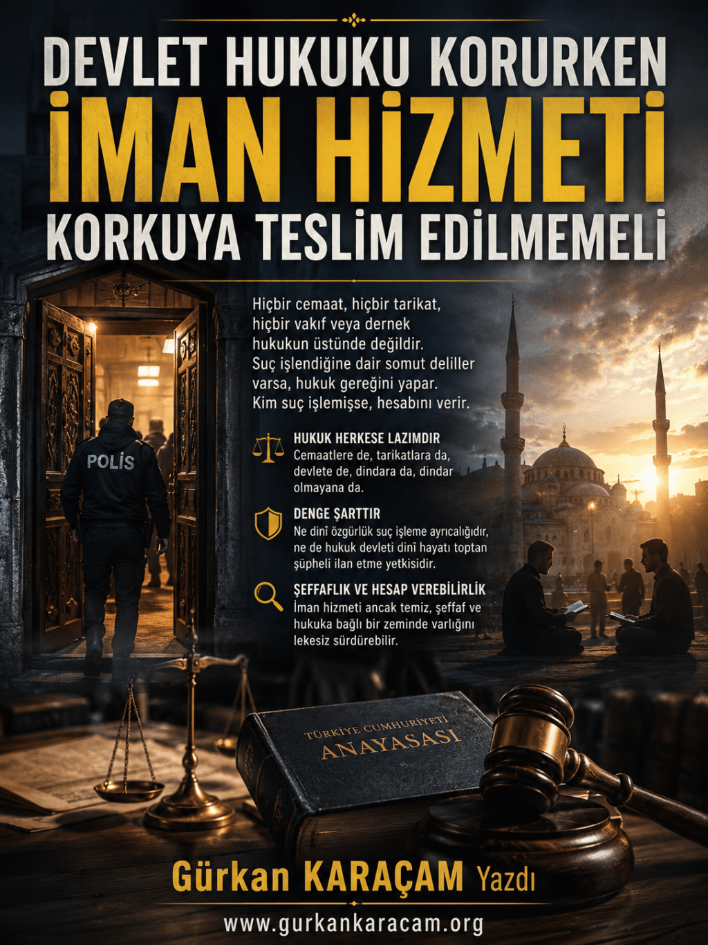 Devlet Hukuku Korurken İman Hizmeti Korkuya Teslim Edilmemeli