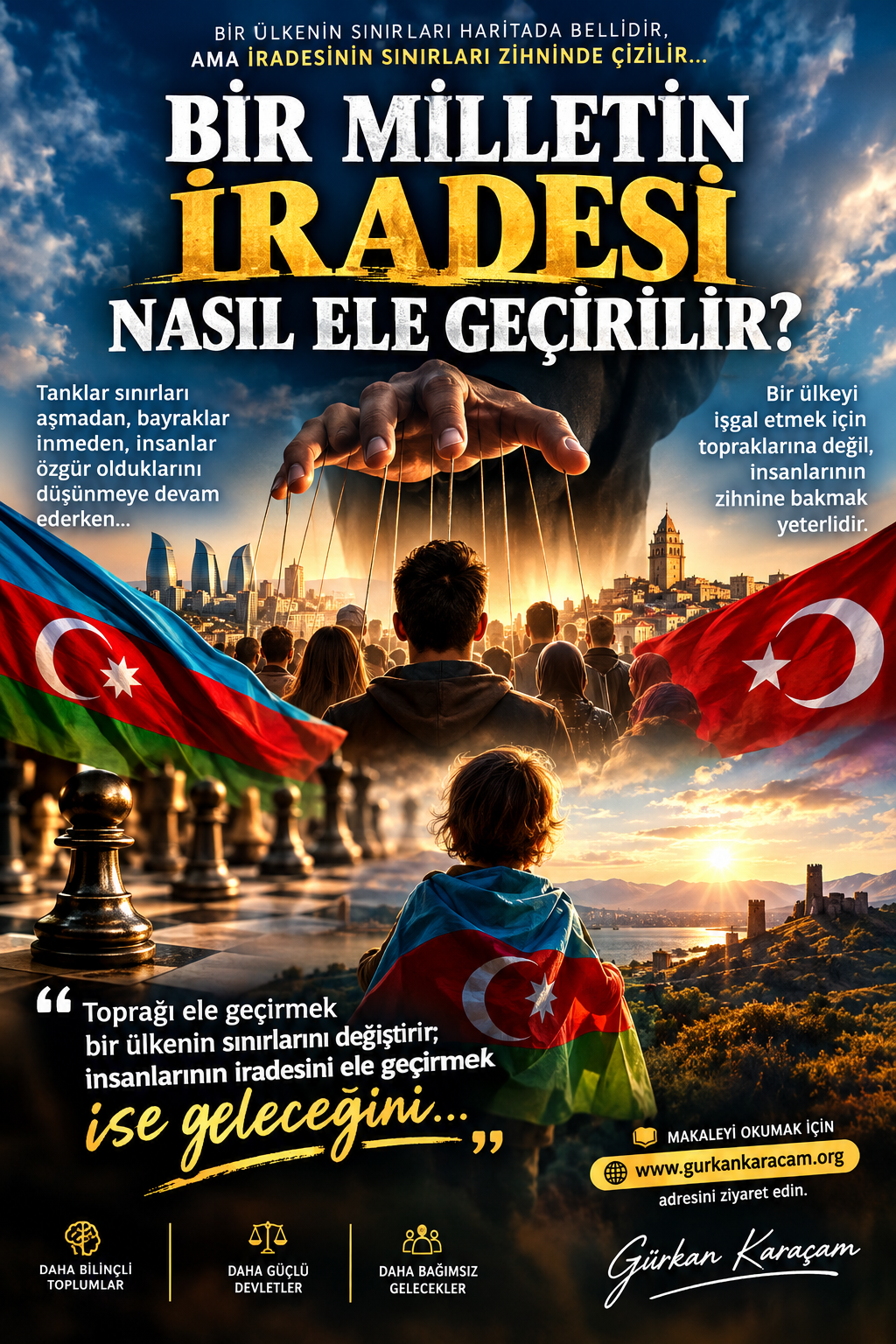 BİR MİLLETİN İRADESİ NASIL ELE&nbsp;GEÇİRİLİR?